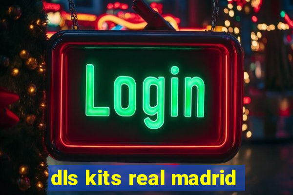 dls kits real madrid